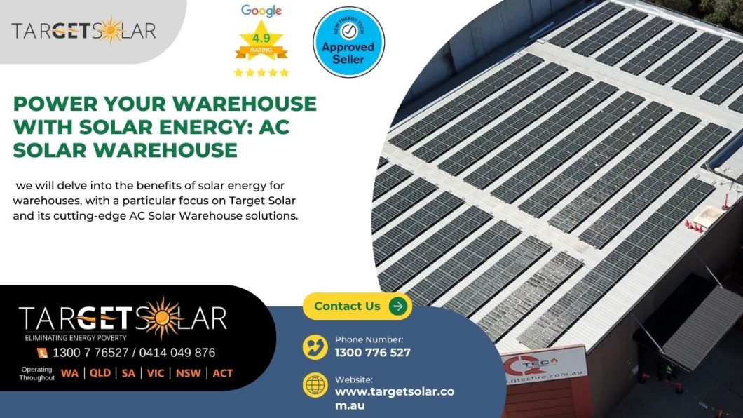 Power Your Warehouse with Solar Energy: AC Solar Warehouse