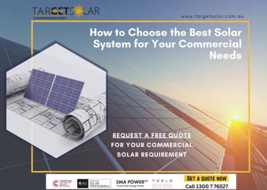 How to Choose the Best Solar System for Your Commercial Needs