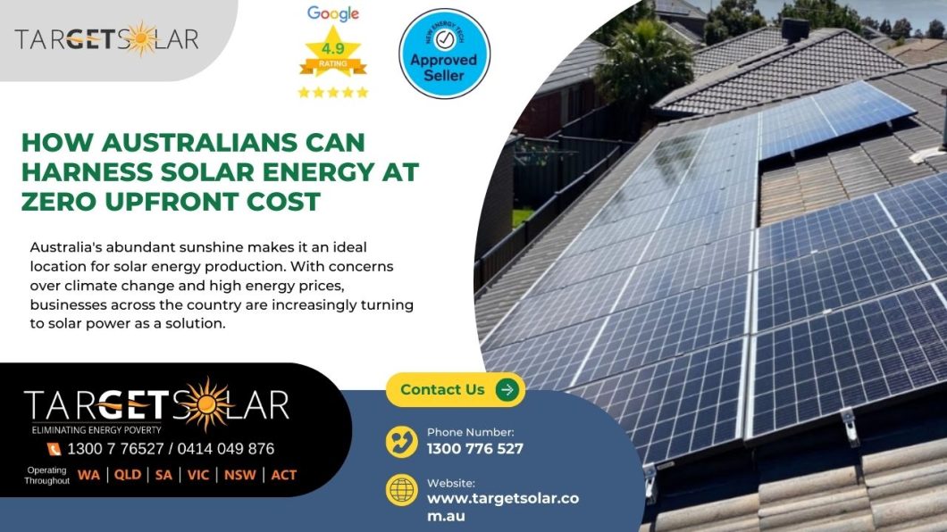 How Australians Can Harness Solar Energy at Zero Upfront Cost